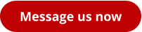 Message us now
